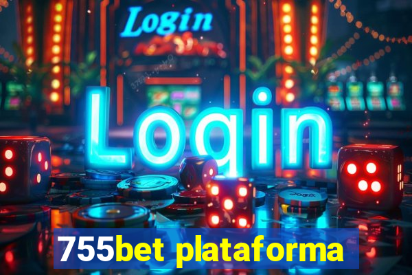 755bet plataforma